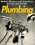 Better Homes & Gardens Step-By-Step Plumbing