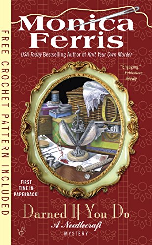 Darned if You Do (A Needlecraft Mystery Book 18)