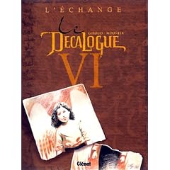 Le D�calogue, tome 6 : L'Echange