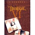 Le D�calogue, tome 6 : L'Echange