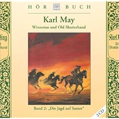 Winnetou und Old Shatterhand, Audio-CDs, Tl.2, Die Jagd auf Santer, 2 Audio-CDs