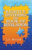 Rightly Dividing the Book of Revelation