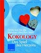 Kokology - Das Spiel des Herzens - Entdecken Sie die Wahrheit ueber Ihre Seele