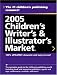 2005 Children s Writers and Illustrator s Market (Children s Writer s and Illustrator s Market)