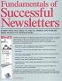 Fundamentals of Successful Newsletters: Everything You Need to Write, Design, and Publish More Effective Newsletters