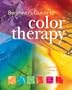 Beginner's Guide to Color Therapy