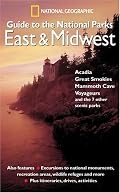 National Geographic Guide to the National Parks: East and Midwest (NG Guide to the National Parks)