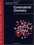Combinatorial Chemistry (Oxford Chemistry Masters)