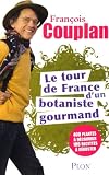 Le tour de France d'un botaniste gourmand