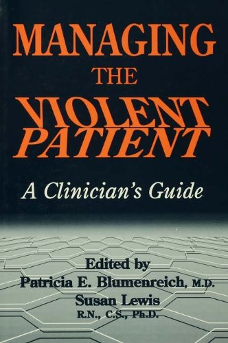 Management Of The Violent Patient In The Treatment Setting