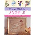 Cross Stitch Angels: over 30 inspirational new designs (Cross Stitch (David & Charles)) book cover