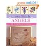 Cross Stitch Angels: Over 30 Inspirational New Designs (Cross Stitch (David & Charles))