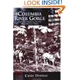 Columbia River Gorge: Natural Treasure On The Old Oregon Trail   (OR)  (Making of America)