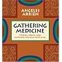 Gathering Medicine