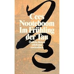 Im Fr�hling der Tau: �stliche Reisen (suhrkamp taschenbuch)