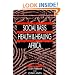 The Social Basis of Health and Healing in Africa (Comparative Studies of Health Systems and Medical Care, No 30)