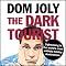 The Dark Tourist: Sightseeing in the World's Most Unlikely Holiday Destinations