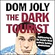 The Dark Tourist: Sightseeing in the World's Most Unlikely Holiday Destinations