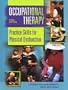Occupational Therapy: Practice Skills for Physical Dysfunction