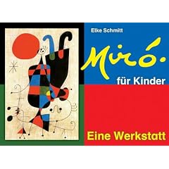 Miro f�r Kinder - Eine Werkstatt: Lernwerkstatt Unterricht. Geeignet f�r die Klassen 3-4