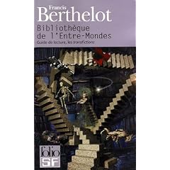 Biblioth�que de l'Entre-Mondes : Guide de lecture, les transfictions
