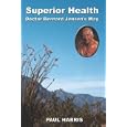 Superior Health: Doctor Bernard Jensen's Way