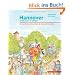 Hannover entdecken und erleben: Das Lese-Erlebnis-Mitmachbuch f�r Kinder und Erwachsene: Das Lese-Erlebnis-Mitmachbuch f�r Kinder und Eltern