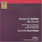 Britten: Billy Budd by  Benjamin Britten, Donald Runnicles, Gregorianischen Choralschola der Wiener Hofburgkapelle [members of], Wiener Staatsopernorchester, and Alfred Sramek 