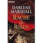 Rache und Rosen: Roman