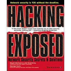 Hacking Exposed: Network Security Secrets and Solutions (Network Professional's Library)