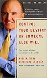 Control Your Destiny or Someone Else Will: Lessons in Mastering Change - The Principles Jack Welch Is Using to Revolutionize Ge