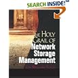 The Holy Grail of Network Storage Management by Jon William Toigo