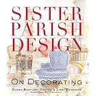Sister Parish Design: On Decorating by Susan Bartlett Crater, LibCameron, and Mita Corsini Bland