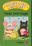 Tricks and magic