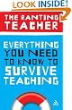 Everything You Need to Know to Survive Teaching (Practical Teaching Guides)