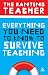 Everything You Need to Know to Survive Teaching (Practical Teaching Guides)