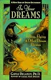 In Your Dreams: Falling, Flying and Other Dream Themes A New Kind of Dream Dictionary 5179HB7S2ZL. SL160 In Your Dreams: Falling, Flying and Other Dream Themes A New Kind of Dream Dictionary