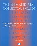 The Animated Film Collector's Guide: Worldwide Sources for Cartoons on Videotape and Laserdisc