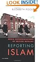 Reporting Islam: Media Representations of British Muslims