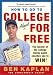 Collectible : How to Go to College Almost for Free