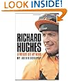 Richard Hughes: A Weight Off My Mind My Autobiography