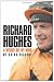 Richard Hughes: A Weight Off My Mind My Autobiography