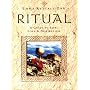 Ritual: A Guide to Life Love and Inspiration