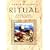 Ritual: A Guide to Life Love and Inspiration