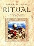 Ritual: A Guide to Life Love and Inspiration