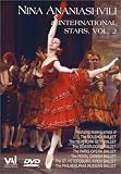 Nina Ananiashvili and the International All-Stars of Dance, Vol. 2