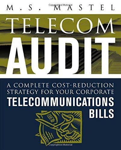 Telecom Audit : A Complete Cost-Reduction Strategy for Your Corporate Telecommunications Bills Paperback - January 23, 2003