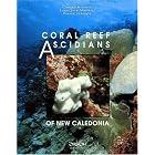 Click here to buy Coral reef ascidians of New Caledonia (Collection Faune tropicale) by  Claude Monniot.