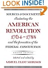 Sources and Documents Illustrating the American Revolution, 1764-1788: and the Formation of the Federal Constitution (Galaxy Books)