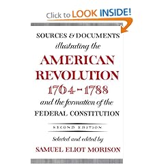 Sources and Documents Illustrating the American Revolution, 1764-1788: and the Formation of the Federal Constitution (Galaxy Books)